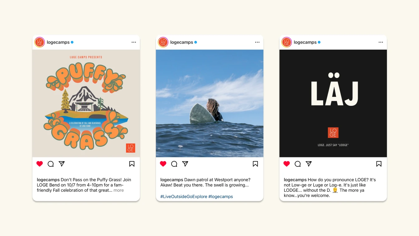 A set of three Instagram posts from LOGE Camps. The first post promotes an event called "Puffy Grass," a family-friendly Fall celebration at LOGE Bend, featuring colorful, retro-style graphics. The second post shows a surfer sitting on their board in the ocean with a clear blue sky, inviting followers to join the dawn patrol at Westport. The third post clarifies the pronunciation of "LOGE," comparing it to the word "Lodge" without the "d," set against a black background with bold white text.