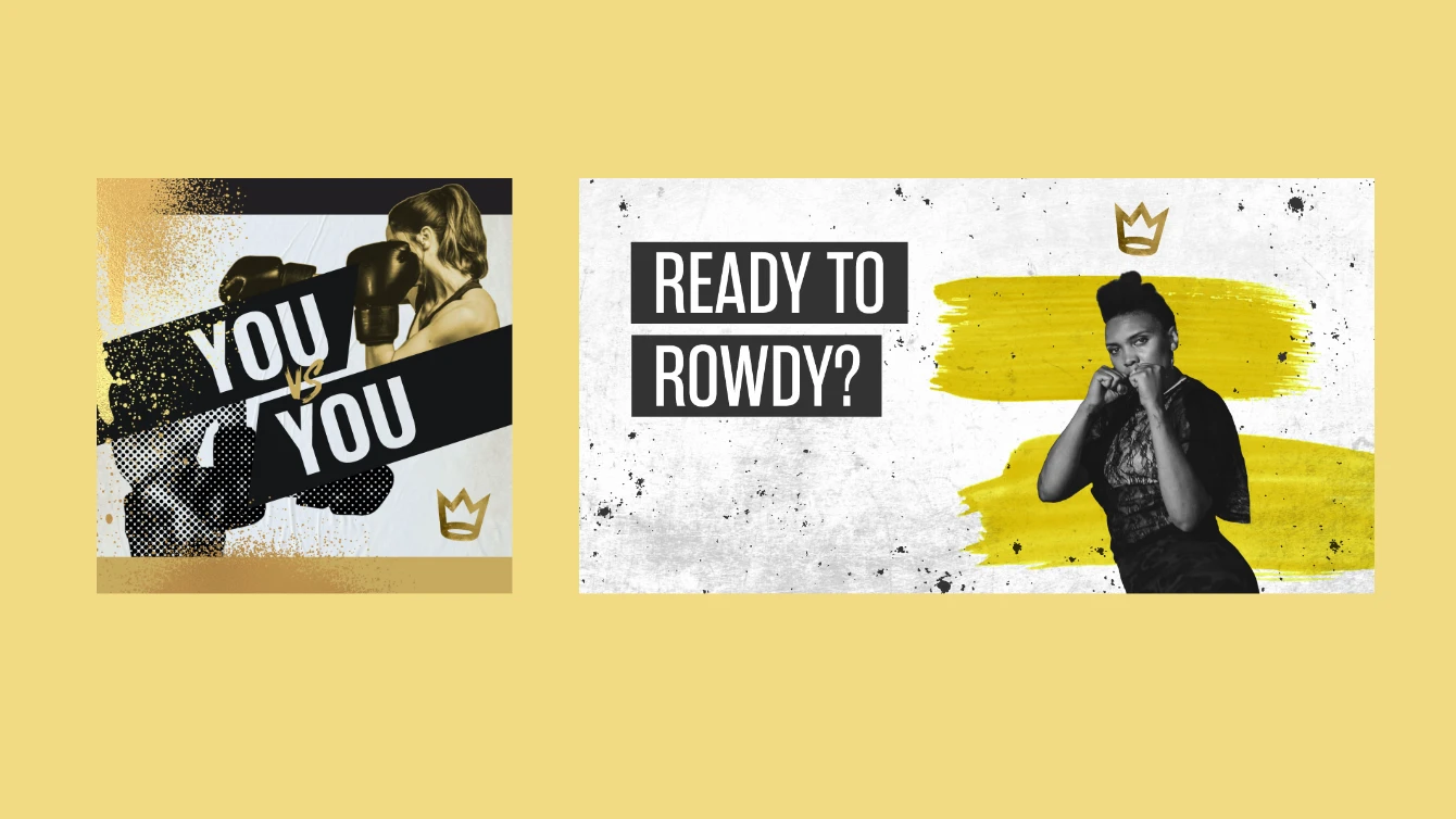 Two promotional graphics for RowdyBox, each showing a woman in a boxing stance. The left graphic the text "You vs. You" and the second graphic on the right shows the text "Ready to Rowdy?"