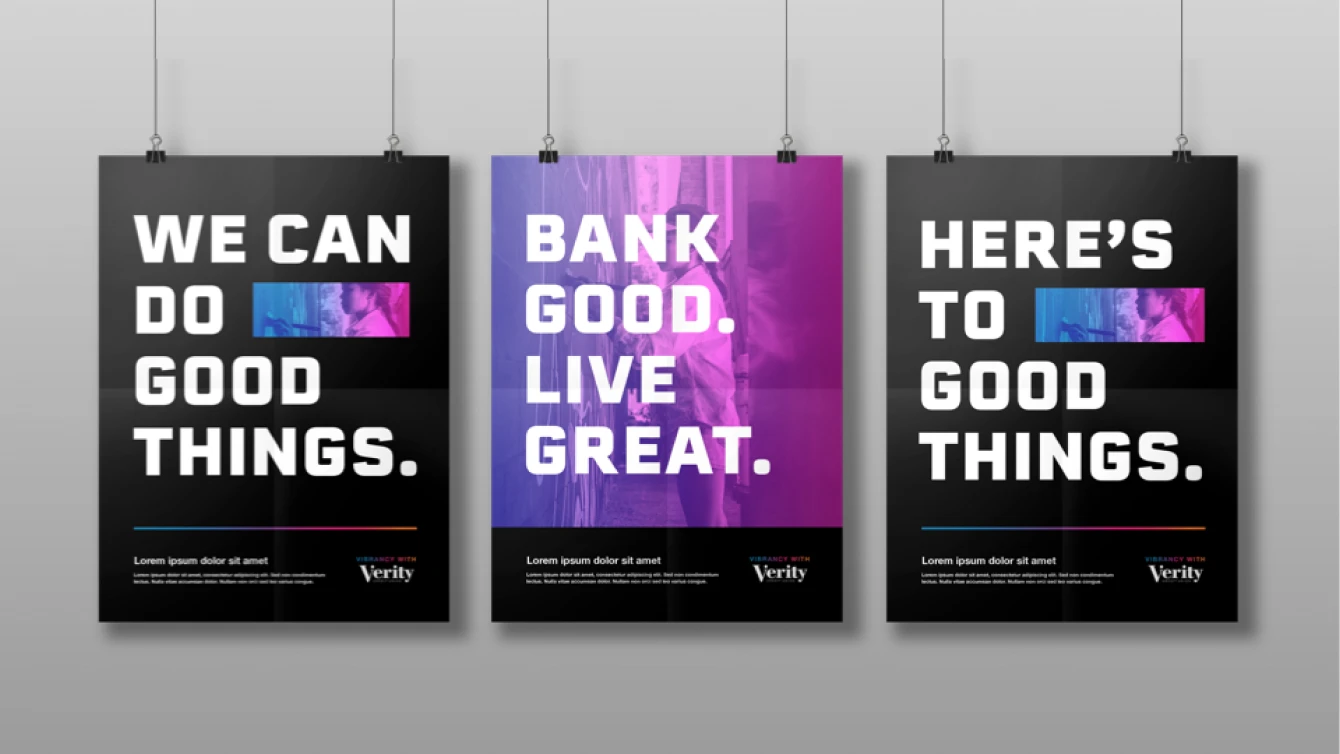 Three black and purple Verity promotional posters side by side. The first reads "We Can Do Good Things." The second says "Bank Good. Live Great." The third states "Here’s To Good Things."